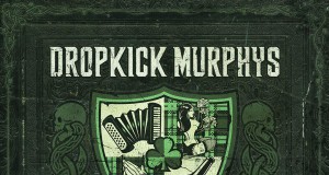 Dropkick Murphys still going strong with latest album