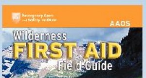 ‘Wilderness First Aid Field Guide’ is a must-have