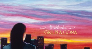 CD review: Girl in a Coma, Exits & All the Rest