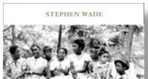 Stephen Wade — Roots music detective