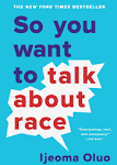 So You Want To Talk About Race